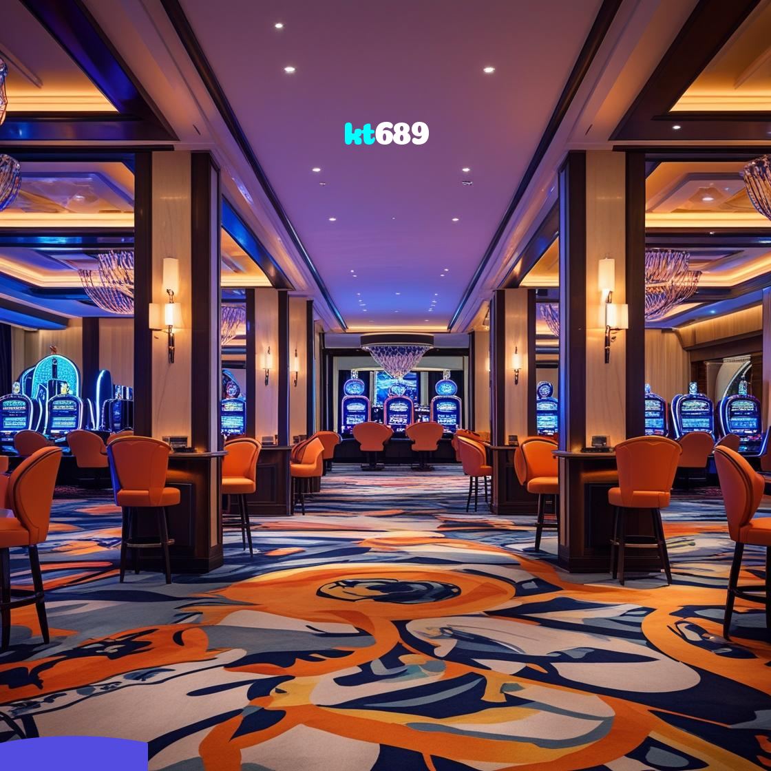 kt689：Jogue slots, aposte no futebol e ganhe no cassino online mais seguro!