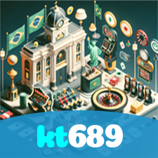 kt689：O melhor cassino online com slots, poker e apostas no futebol!