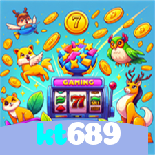 kt689：Jogue agora nas melhores slots e ganhe prêmios fantásticos!